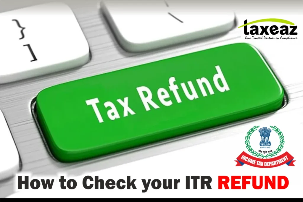 Income Tax Refund FY 2024-25 | How To Check Income Tax Refund Status?